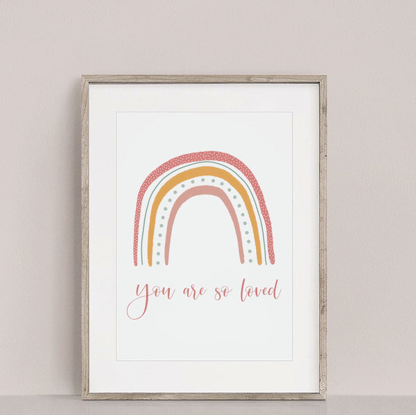 You are so loved print