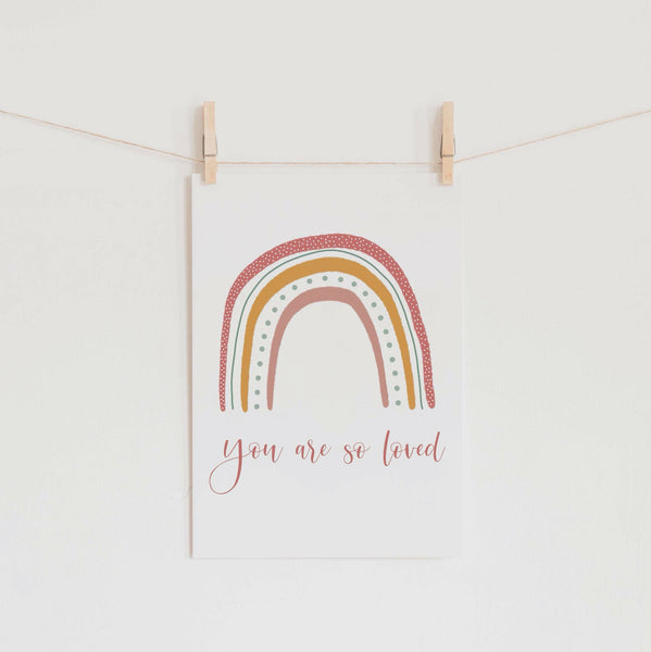 You are so loved print