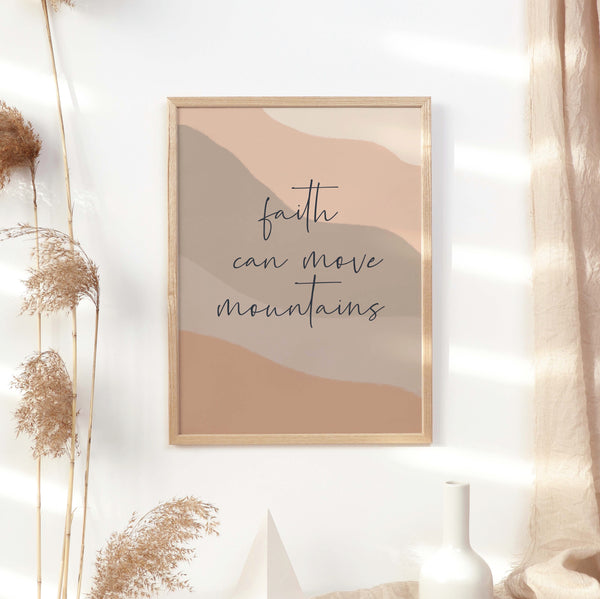 Faith can move mountains print