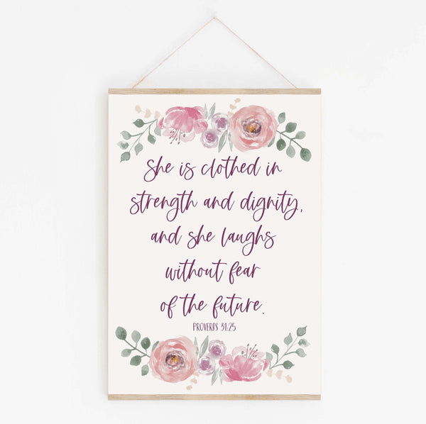 She is clothed in strength and dignity print